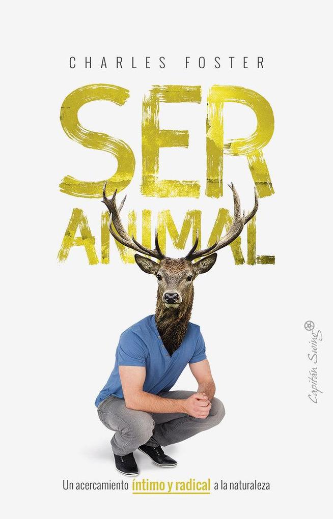 Produktbild: Ser animal | Charles Foster, Enrique Maldonado Roldán