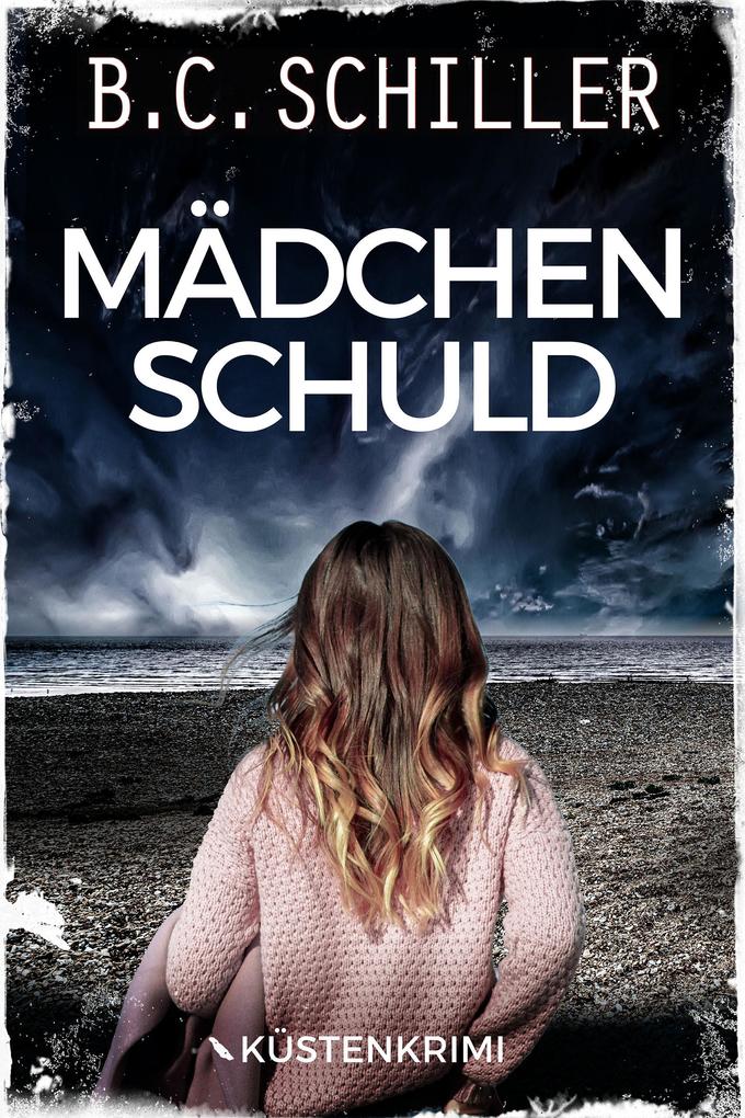 Produktbild: Mädchenschuld | B. C. Schiller