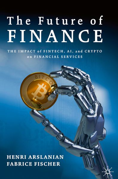 Produktbild: The Future of Finance | Henri Arslanian, Fabrice Fischer, R. Jesse McWaters