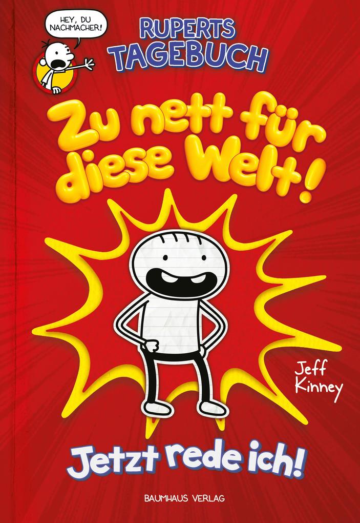 Jeff Kinney Ruperts Tagebuch Zu nett für diese Welt! (Buch (gebunden