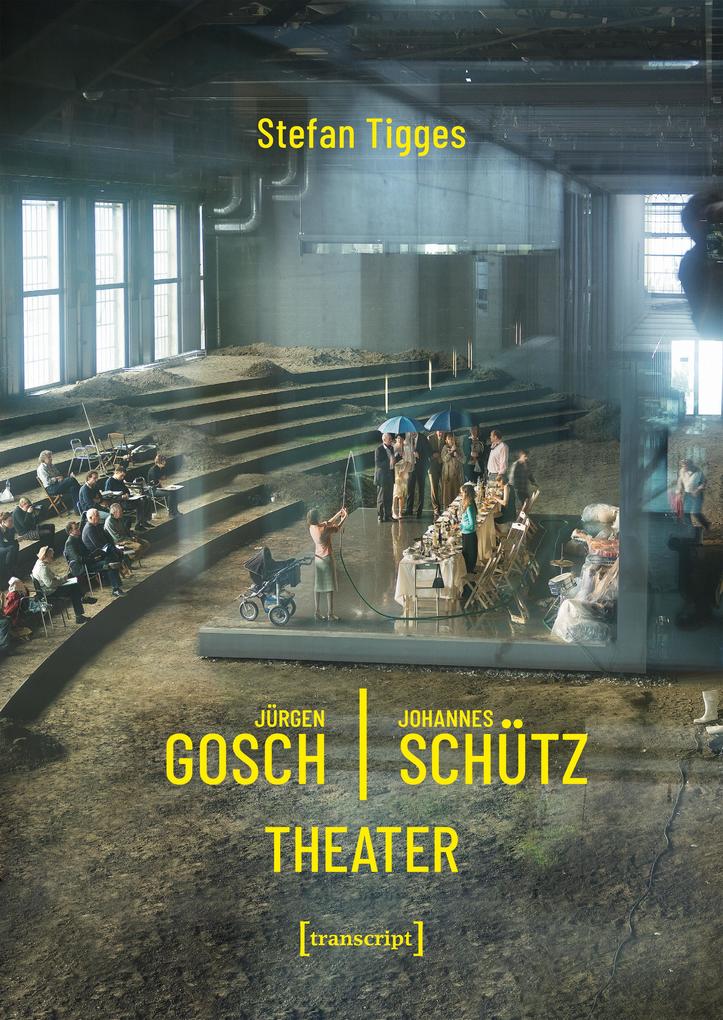 Produktbild: Jürgen Gosch/Johannes Schütz Theater | Stefan Tigges