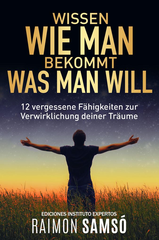 Produktbild: Wissen wie man bekommt was man will | Raimon Samsó