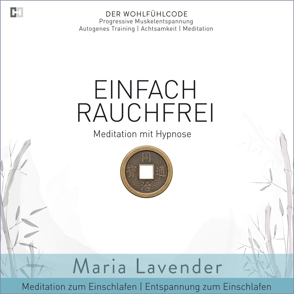 Produktbild: Einfach Rauchfrei | Meditation mit Hypnose | Meditation zum Einschlafen | Entspannung zum Einschlafen | Maria Lavender