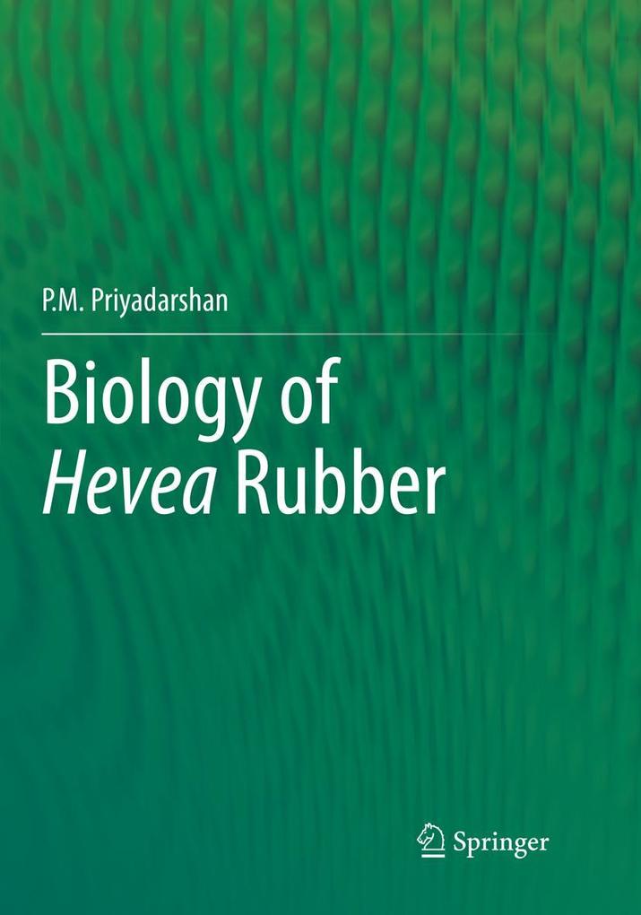 Produktbild: Biology of Hevea Rubber | P.M. Priyadarshan
