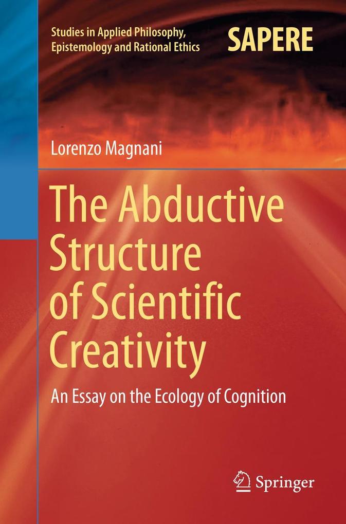 Produktbild: The Abductive Structure of Scientific Creativity | Lorenzo Magnani