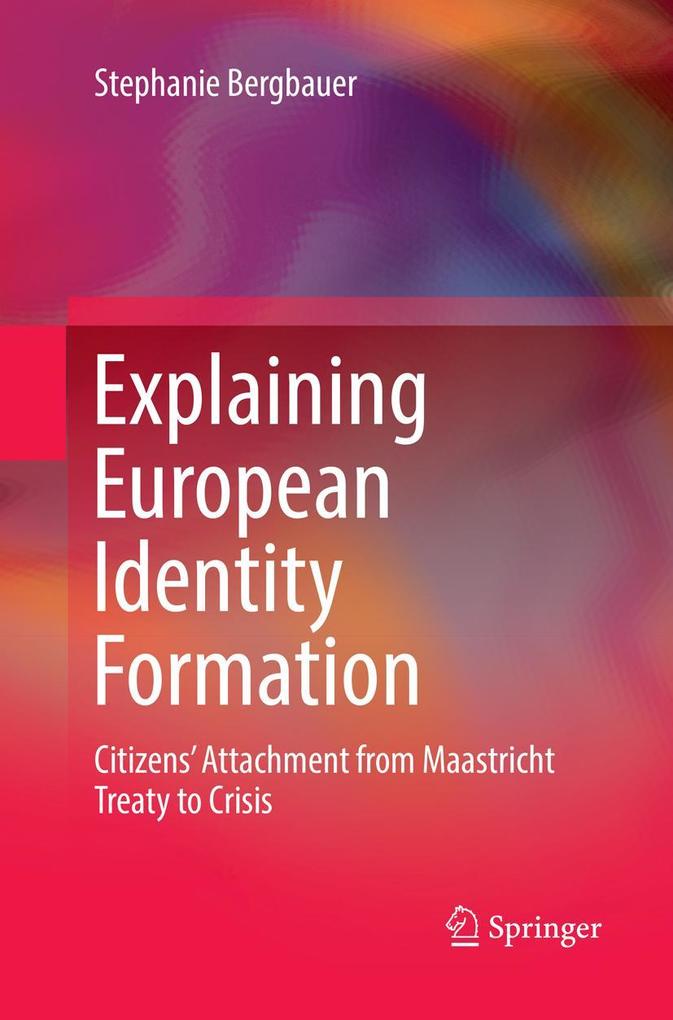 Produktbild: Explaining European Identity Formation | Stephanie Bergbauer
