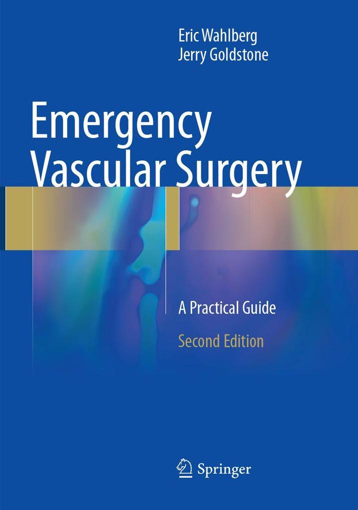 Produktbild: Emergency Vascular Surgery | Eric Wahlberg, Jerry Goldstone