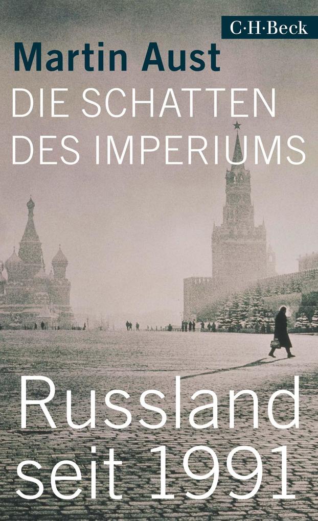 Produktbild: Die Schatten des Imperiums | Martin Aust