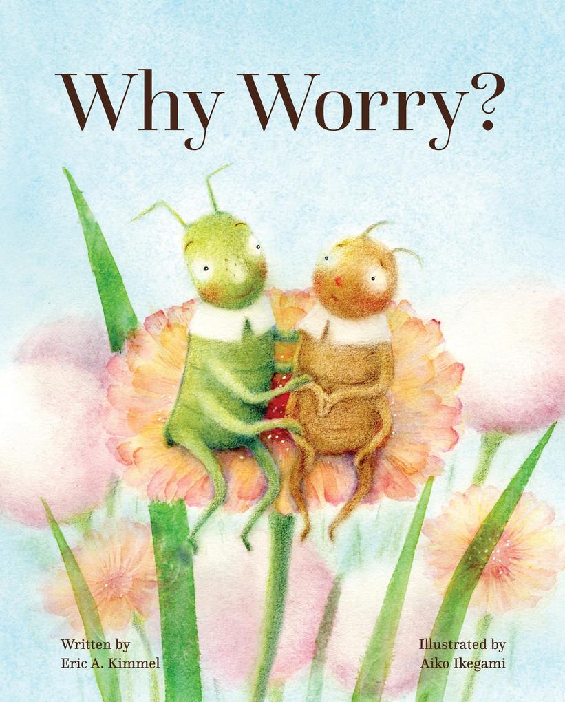 Produktbild: Why Worry? | Eric A. Kimmel
