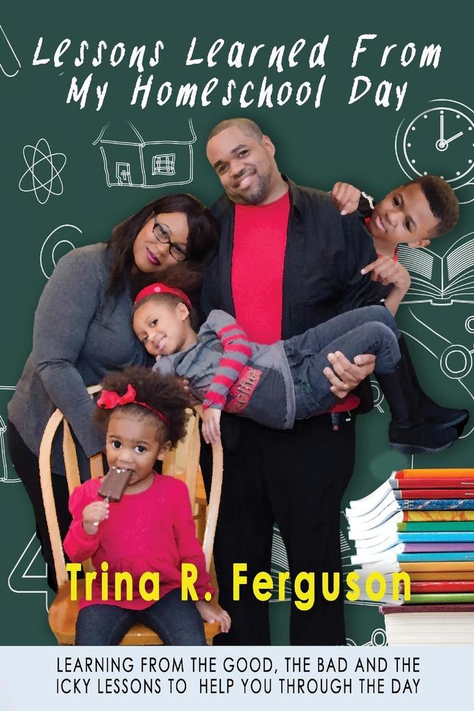 Produktbild: Lessons Learned From My Homeschool Day | Trina R Ferguson