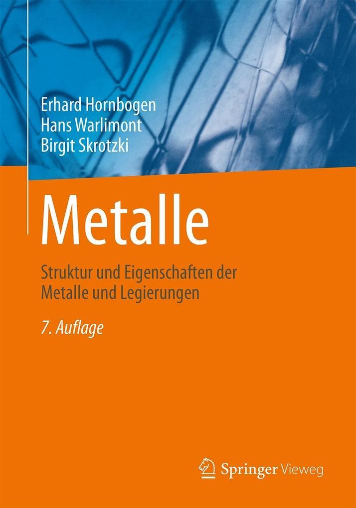 Produktbild: Metalle | Erhard Hornbogen, Hans Warlimont, Birgit Skrotzki