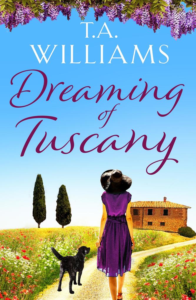 Produktbild: Dreaming of Tuscany | T. A. Williams