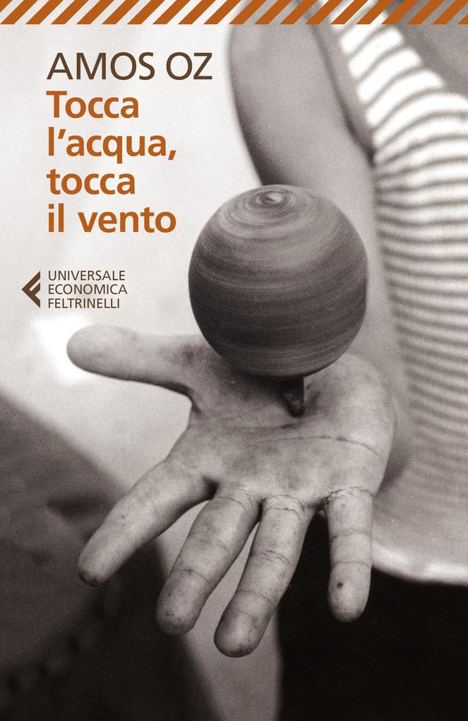 Produktbild: Tocca l'acqua, tocca il vento | Amos Oz