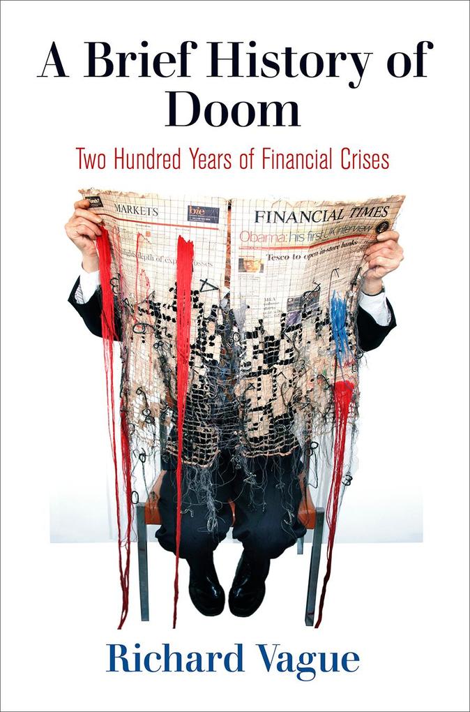 A Brief History of Doom: Two Hundred Years of Financial Crises als Buch (gebunden)