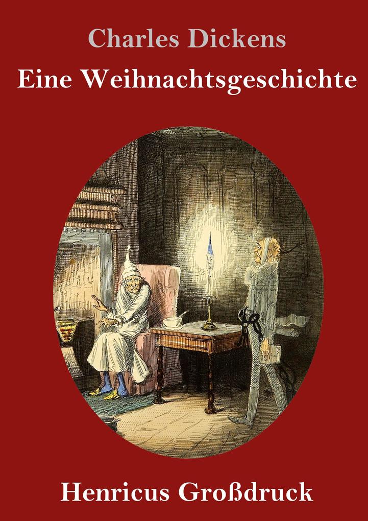 Produktbild: Eine Weihnachtsgeschichte (Großdruck) | Charles Dickens
