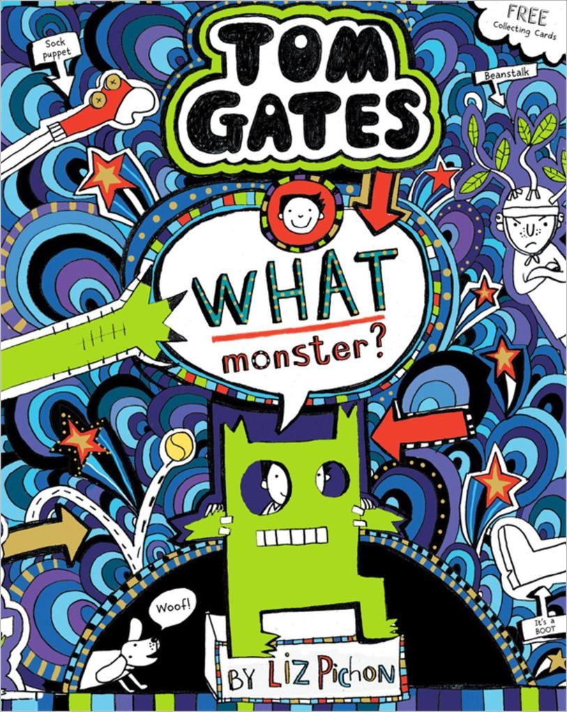 Weitere Ansicht: Tom Gates 15. What Monster | Liz Pichon