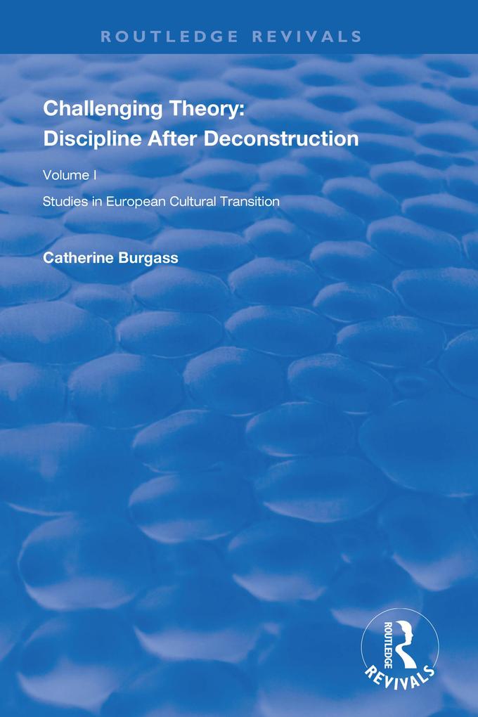 Produktbild: Challenging Theory: Discipline After Deconstruction | Catherine Burgass