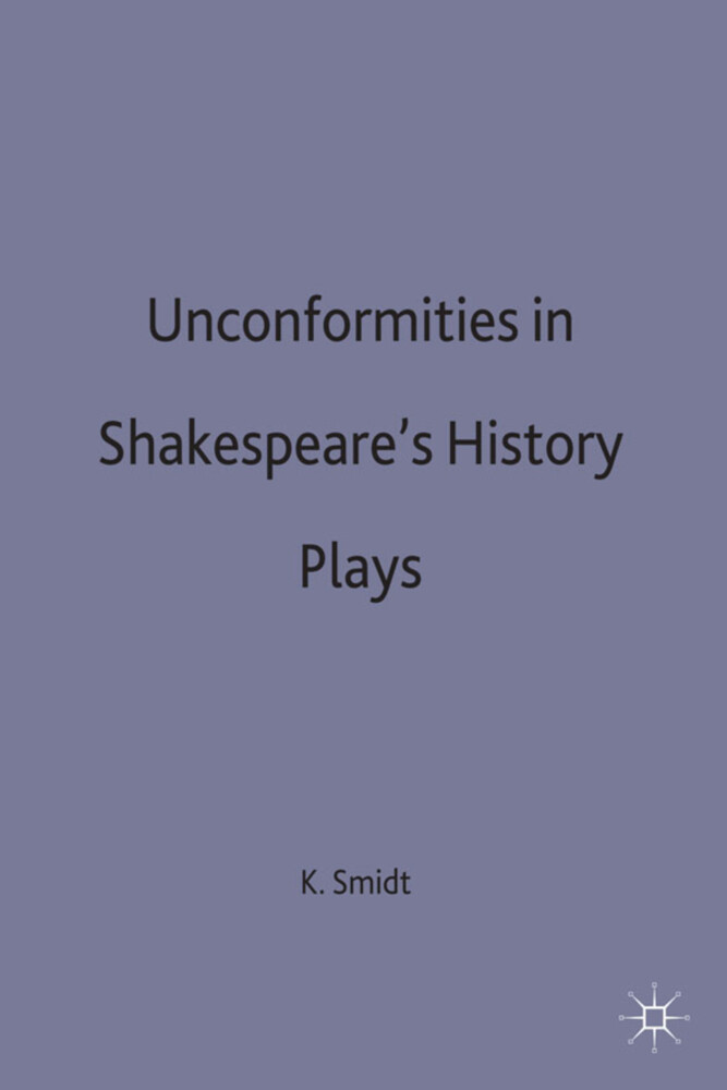 Unconformities in Shakespeare S History Plays als Buch (gebunden)