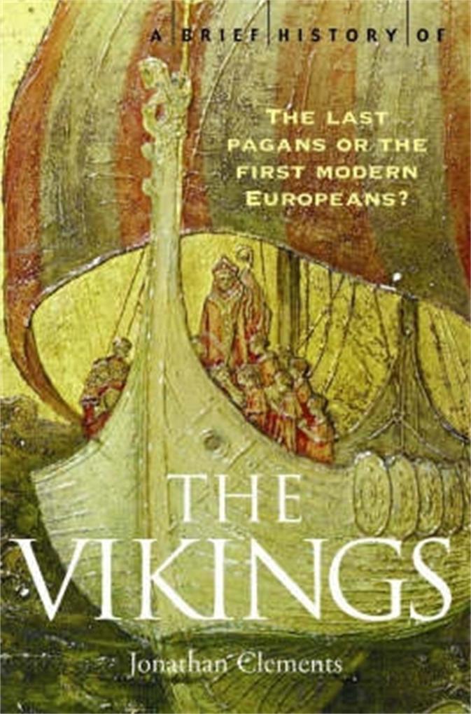 Produktbild: A Brief History of the Vikings | Jonathan Clements