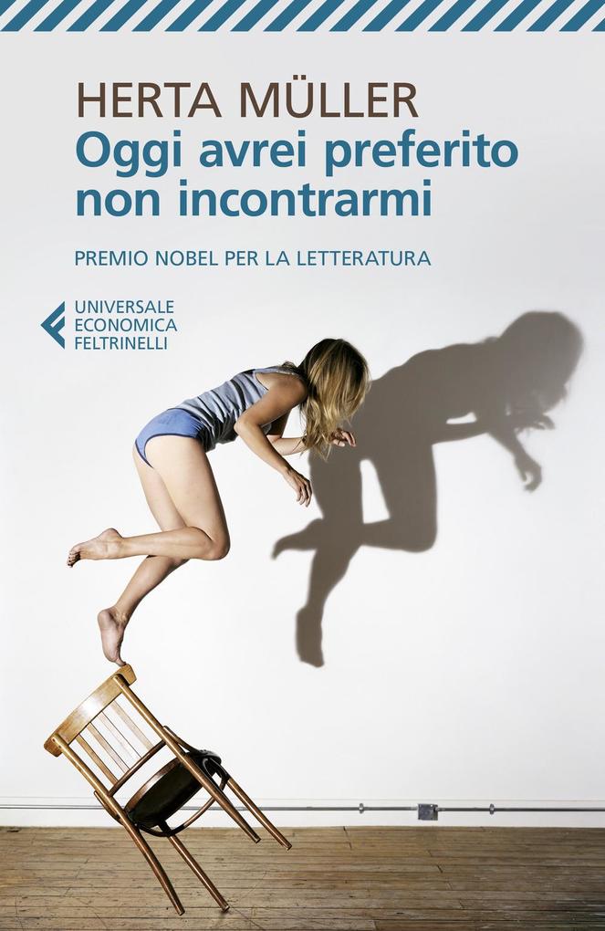 Produktbild: Oggi avrei preferito non incontrarmi | Herta Müller