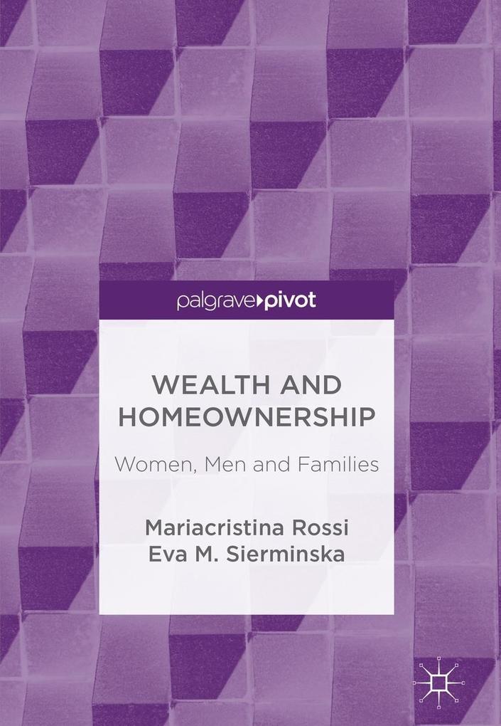 Produktbild: Wealth and Homeownership | Mariacristina Rossi, Eva M. Sierminska