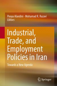 Produktbild: Industrial, Trade, and Employment Policies in Iran