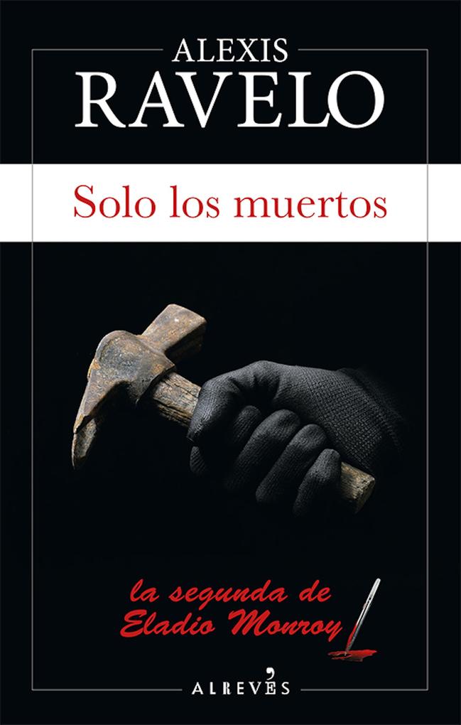 Produktbild: Solo los muertos | Alexis Ravelo