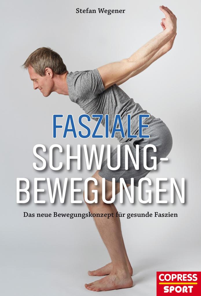 Produktbild: Fasziale Schwungbewegungen | Stefan Wegener