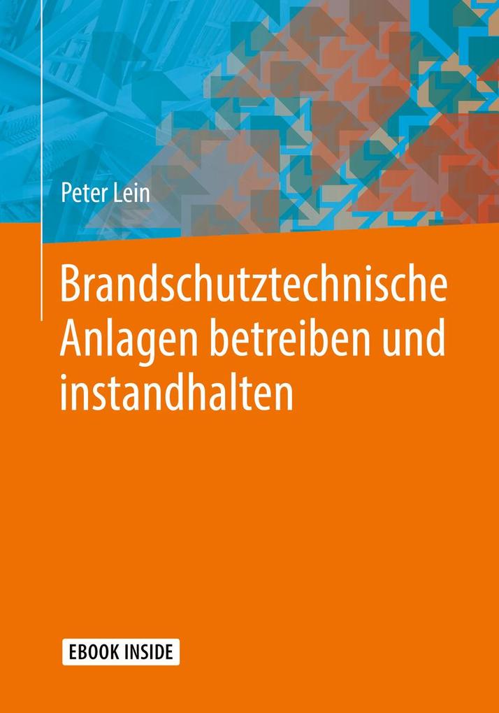 Produktbild: Brandschutztechnische Anlagen betreiben und instandhalten | Peter Lein
