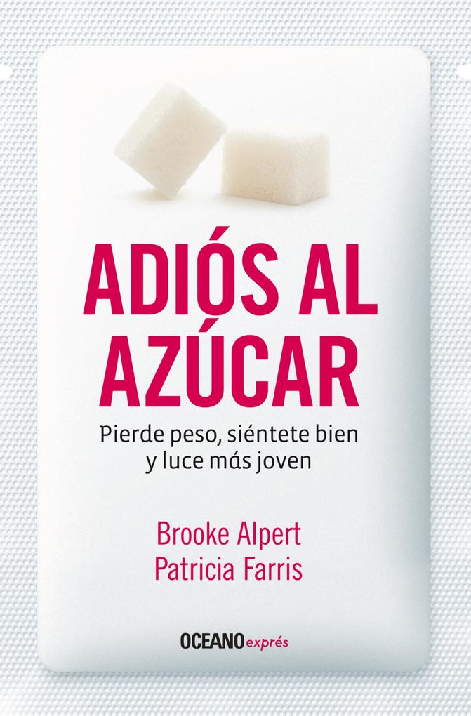 Produktbild: Adiós al azúcar | Brooke Alpert, Patricia Farris