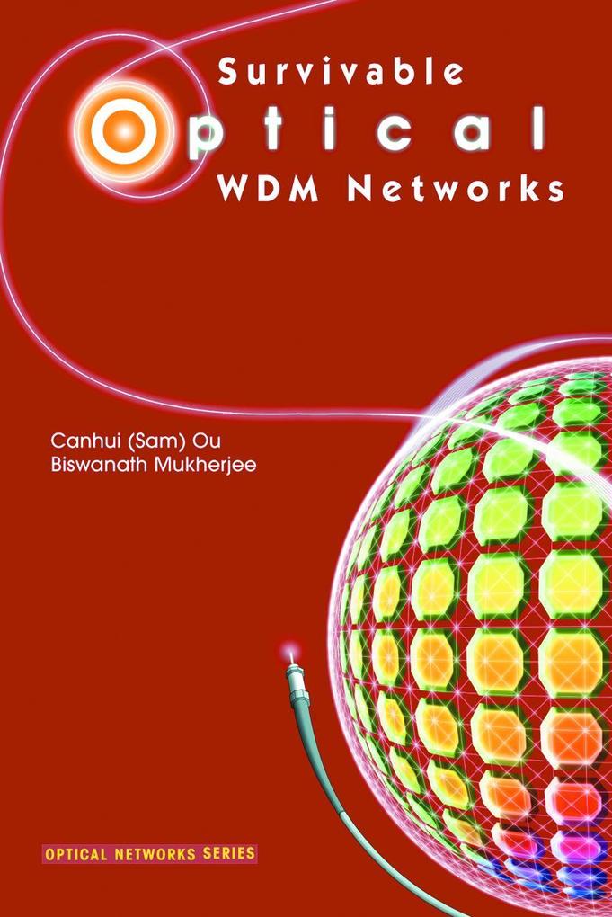 Survivable Optical Wdm Networks als Buch (gebunden)