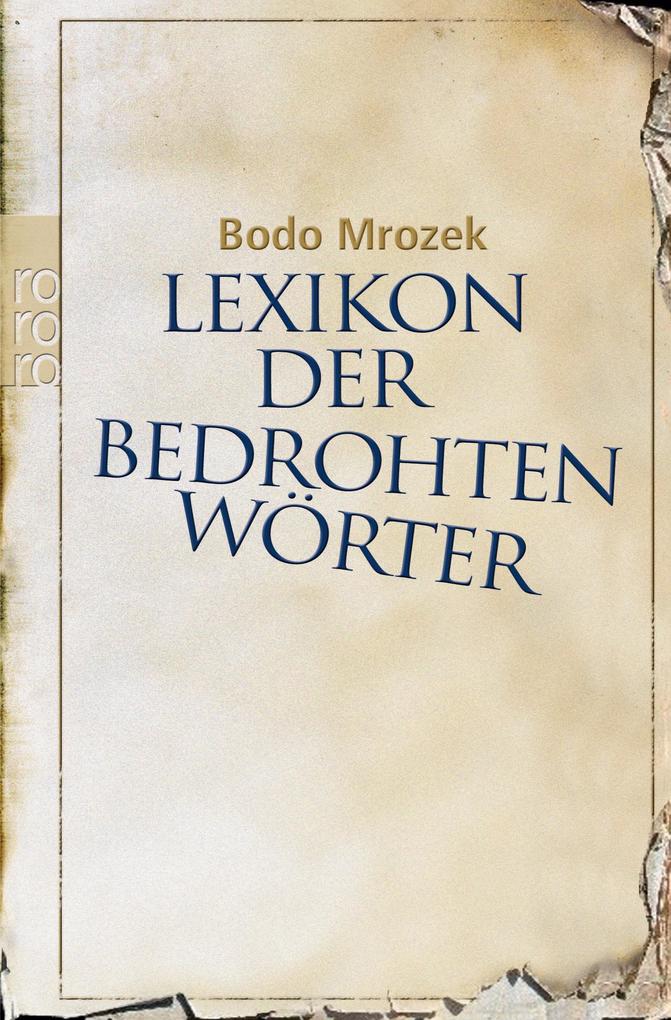 Produktbild: Lexikon der bedrohten Wörter | Bodo Mrozek