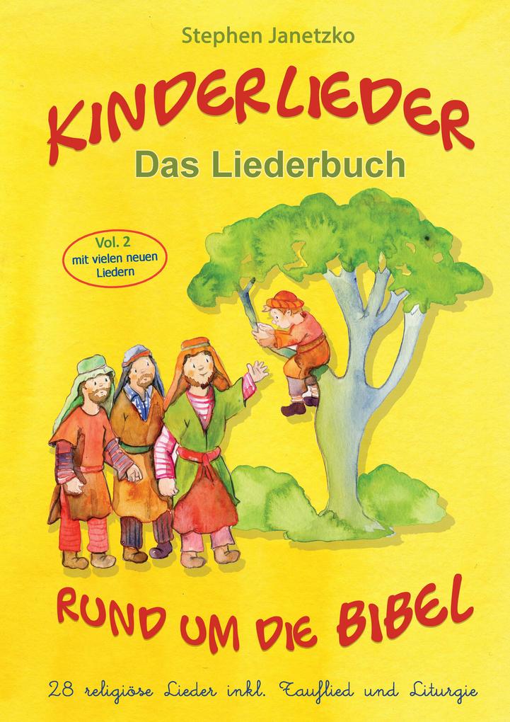 Produktbild: Kinderlieder rund um die Bibel (vol. 2) - 28 religiöse Lieder inkl. Tauflied und Liturgie | Stephen Janetzko