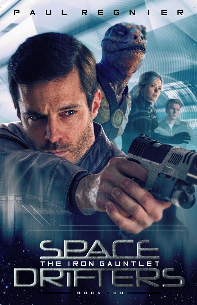 Produktbild: Space Drifters: The Iron Gauntlet | Paul Regnier
