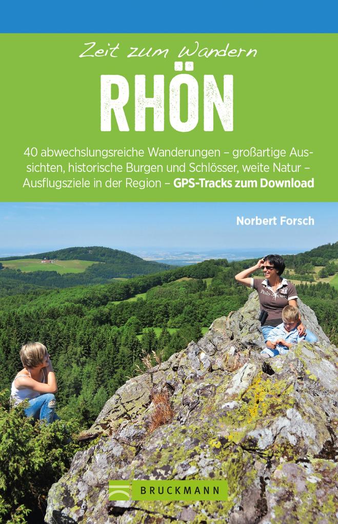 Produktbild: Bruckmann Wanderführer: Zeit zum Wandern Rhön | Norbert Forsch