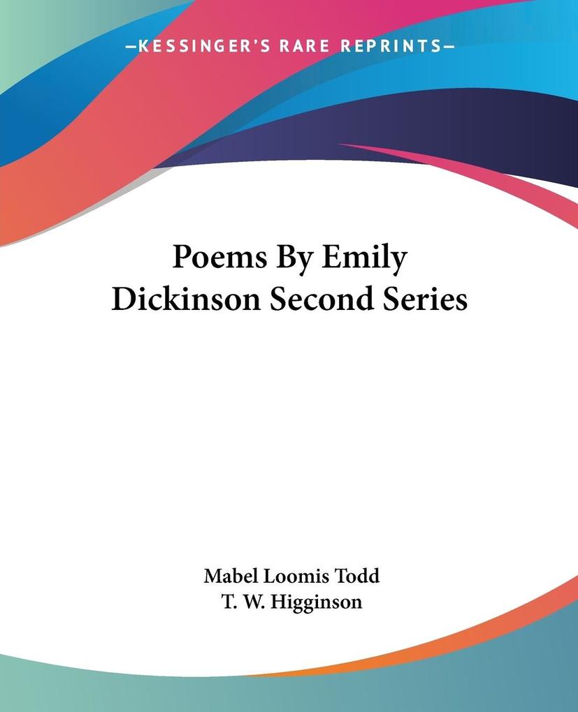 Poems By Emily Dickinson Second Series als Taschenbuch