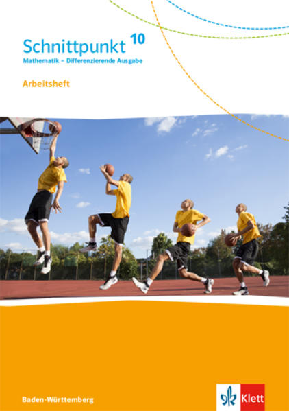 Produktbild: Schnittpunkt Mathematik 10. Differenzierende Ausgabe Baden-Württemberg. Arbeitsheft mit Lösungsheft Klasse 10