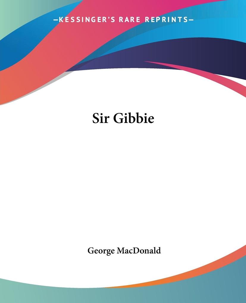 Produktbild: Sir Gibbie | George MacDonald