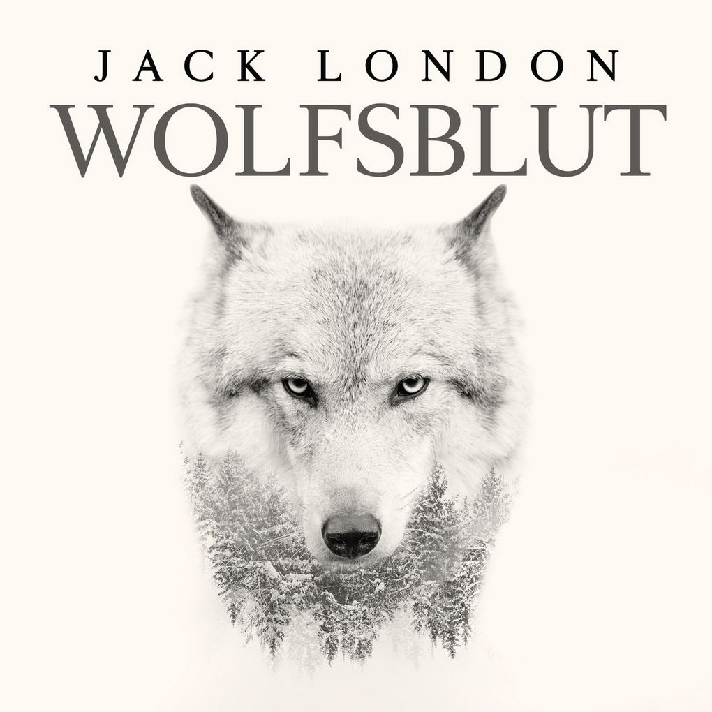 Produktbild: Wolfsblut von Jack London | Jack London, Thomas Tippner