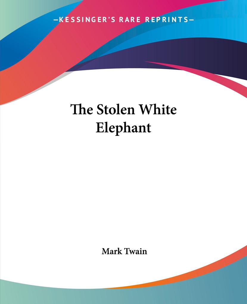 Produktbild: The Stolen White Elephant | Mark Twain