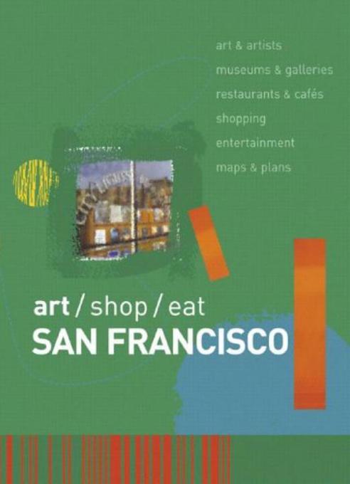 Art/Shop/Eat: San Francisco als Taschenbuch
