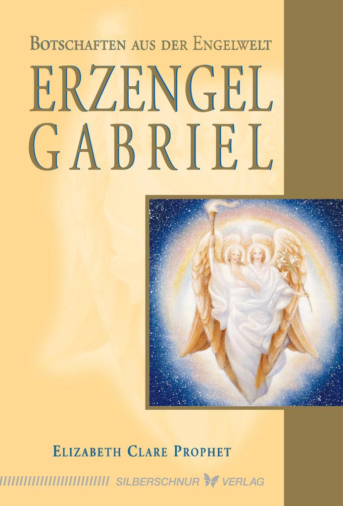 Produktbild: Erzengel Gabriel | Elizabeth Clare Prophet