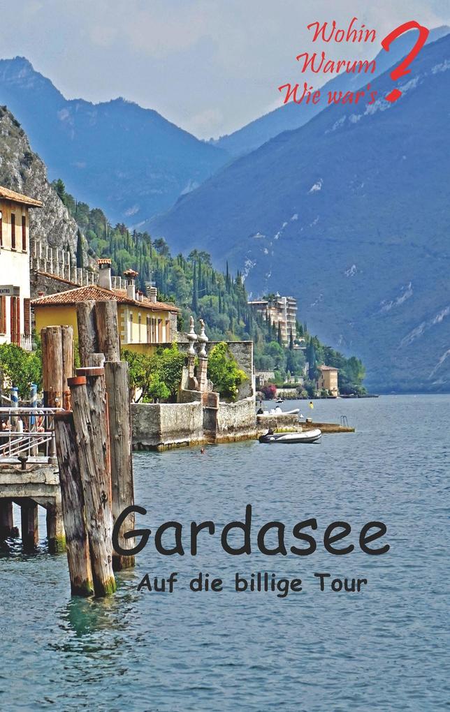 Produktbild: Gardasee auf die billige Tour | Ute Fischer, Bernhard Siegmund