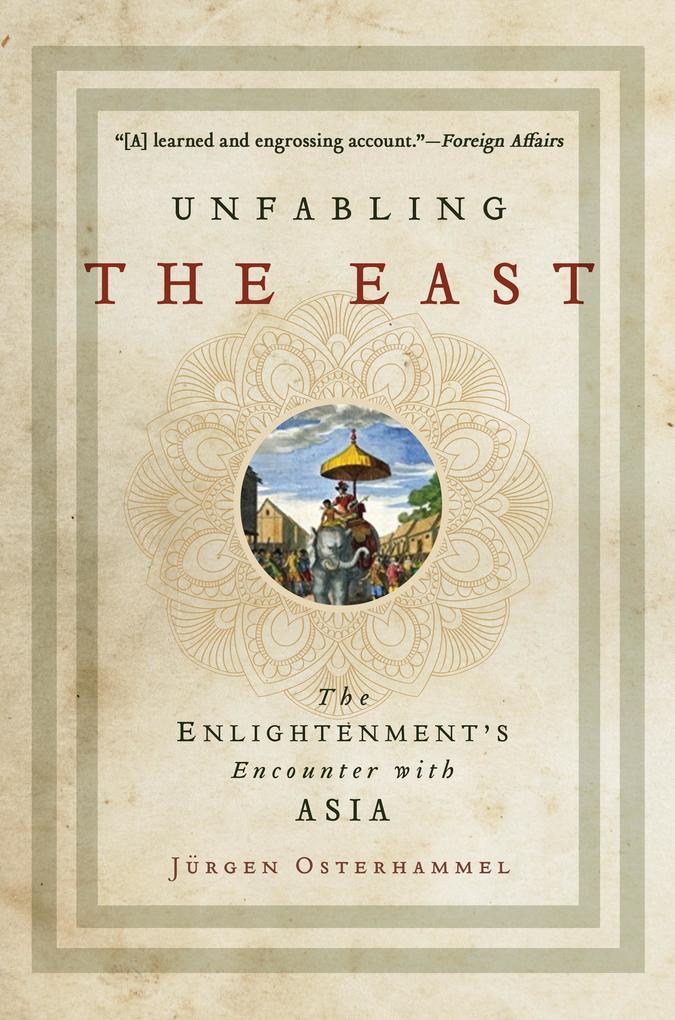 Produktbild: Unfabling the East | Jürgen Osterhammel