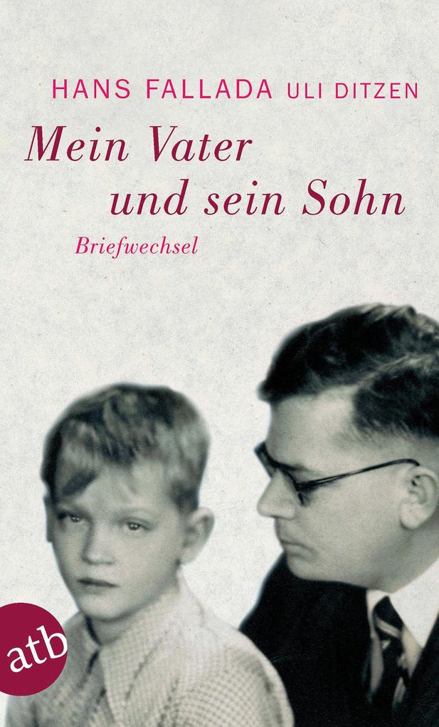 Produktbild: Mein Vater und sein Sohn | Hans Fallada, Ulrich Ditzen