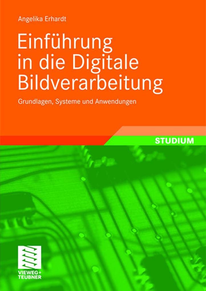 Produktbild: Einführung in die Digitale Bildverarbeitung | Angelika Erhardt