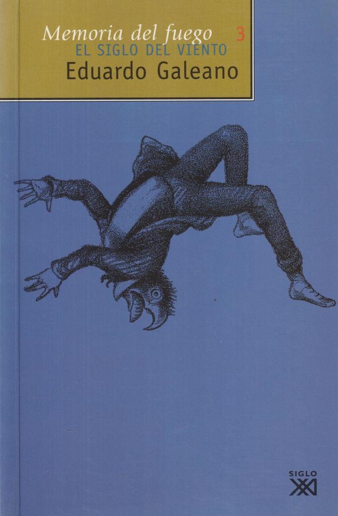 Produktbild: El siglo del viento | Eduardo Galeano