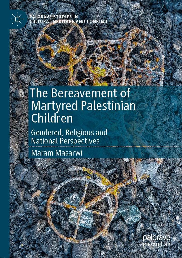 Produktbild: The Bereavement of Martyred Palestinian Children | Maram Masarwi