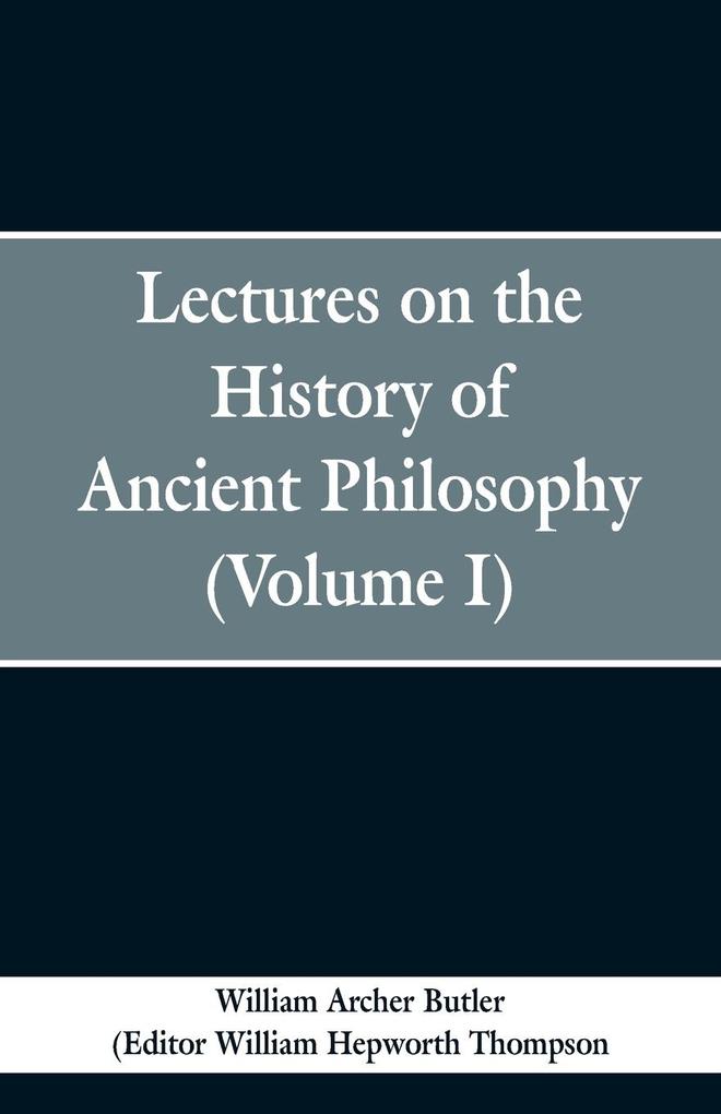 Lectures on the History of Ancient Philosophy (Volume I) als Taschenbuch