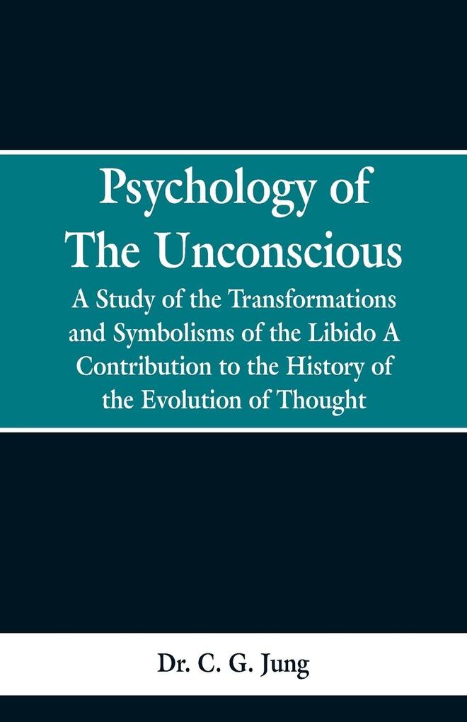 Psychology of the Unconscious als Taschenbuch